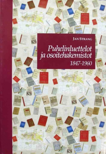 Strang, J. Finnish directories : Finnish telephone directories, town directories and commercial directories 1847-1960